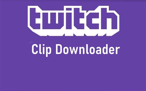 No limitation on <strong>downloading</strong> the clips. . Twitch clip downloader